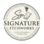 Signature Etchworks logo – Fine Etching & Engraving